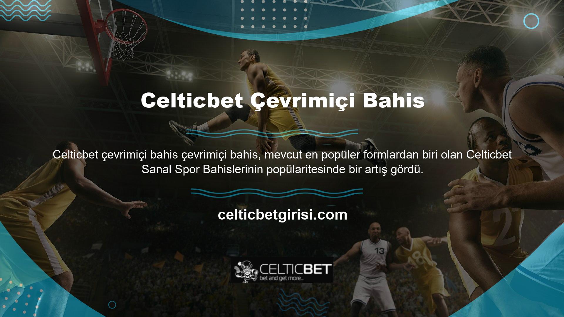 Türkiye'nin en beğenilen sanal bahis şirketi Celticbet’tir